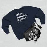 Coffee, Gel Polish & Glitter Nail tech sweatshirt