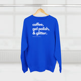 Coffee, Gel Polish & Glitter sweatshirt