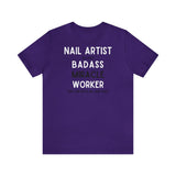 Nail Artist Badass - Unisex Short Sleeve T-Shirt