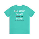 Nail Artist Badass - Unisex Short Sleeve T-Shirt