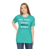 Nail Artist Badass - Unisex Short Sleeve T-Shirt