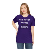Nail Artist Badass - Unisex Short Sleeve T-Shirt