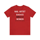 Nail Artist Badass - Unisex Short Sleeve T-Shirt